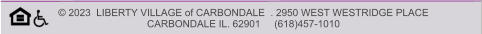 © 2023  LIBERTY VILLAGE of CARBONDALE  . 2950 WEST WESTRIDGE PLACE   CARBONDALE IL. 62901     (618)457-1010